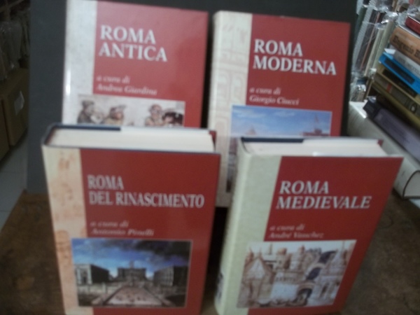 ROMA ANTICA ROMA MEDIEVALE ROMA DEL RINASCIMENTO ROMA MODERNA