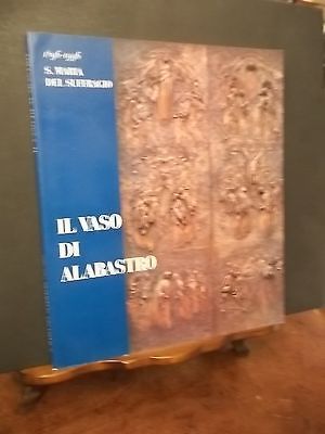 S.MARIA DEL SUFFRAGIO 1896-1996 IL VASO DI ALABASTRO