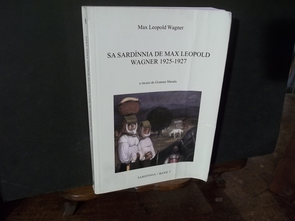 SA SARDINNIA DE MAX LEOPOLD WAGNER 1925 - 1927 VOLUME …