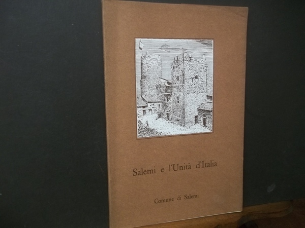 SALEMI E L'UNITà D'ITALIA CATALOGO DELLA MOSTRA DI CIMELI DEL …