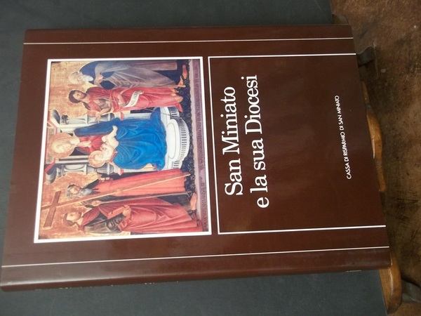 SAN MINIATO E LA SUA DIOCESI I VESCOVI LE ISTITUZIONI …