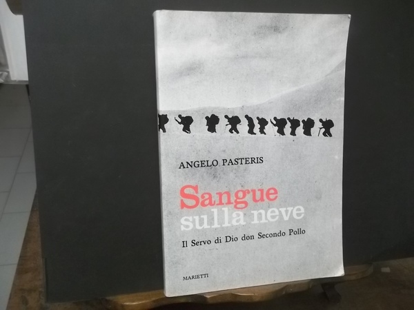 SANGUE SULLA NEVE IL SERVO DI DIO DON SECONDO POLLO