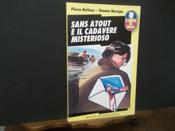 SANS ATOUT E IL CADAVERE MISTERIOSO