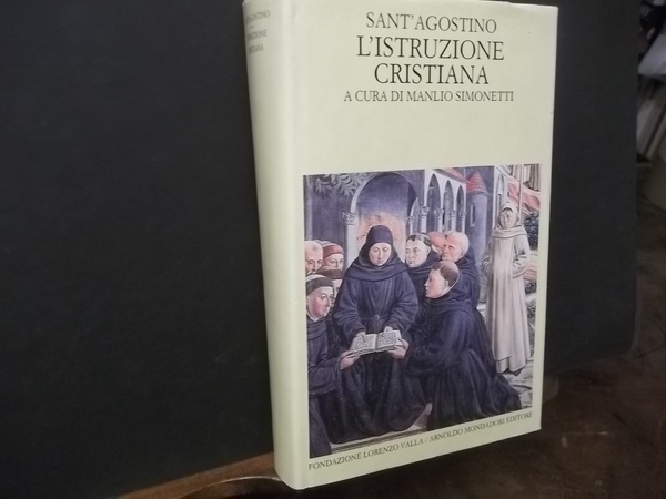 SANT'AGOSTINO L'ISTRUZIONE CRISTIANA