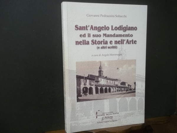 SANT'ANGELO LODIGIANO ED IL SUO MANDAMENTO NELLA STORIA E NELL'ARTE …