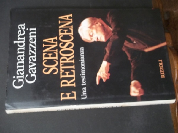 SCENA E RETROSCENA UNA TESTIMONIANZA