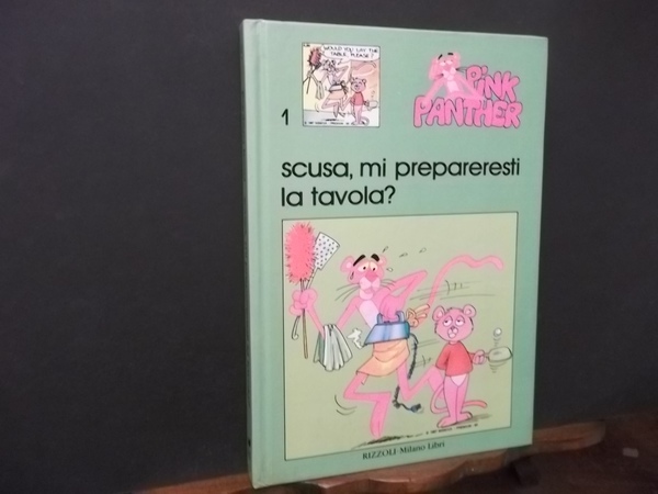 SCUSA MI PREPARERESTI LA TAVOLA 1 PINK PANTHER