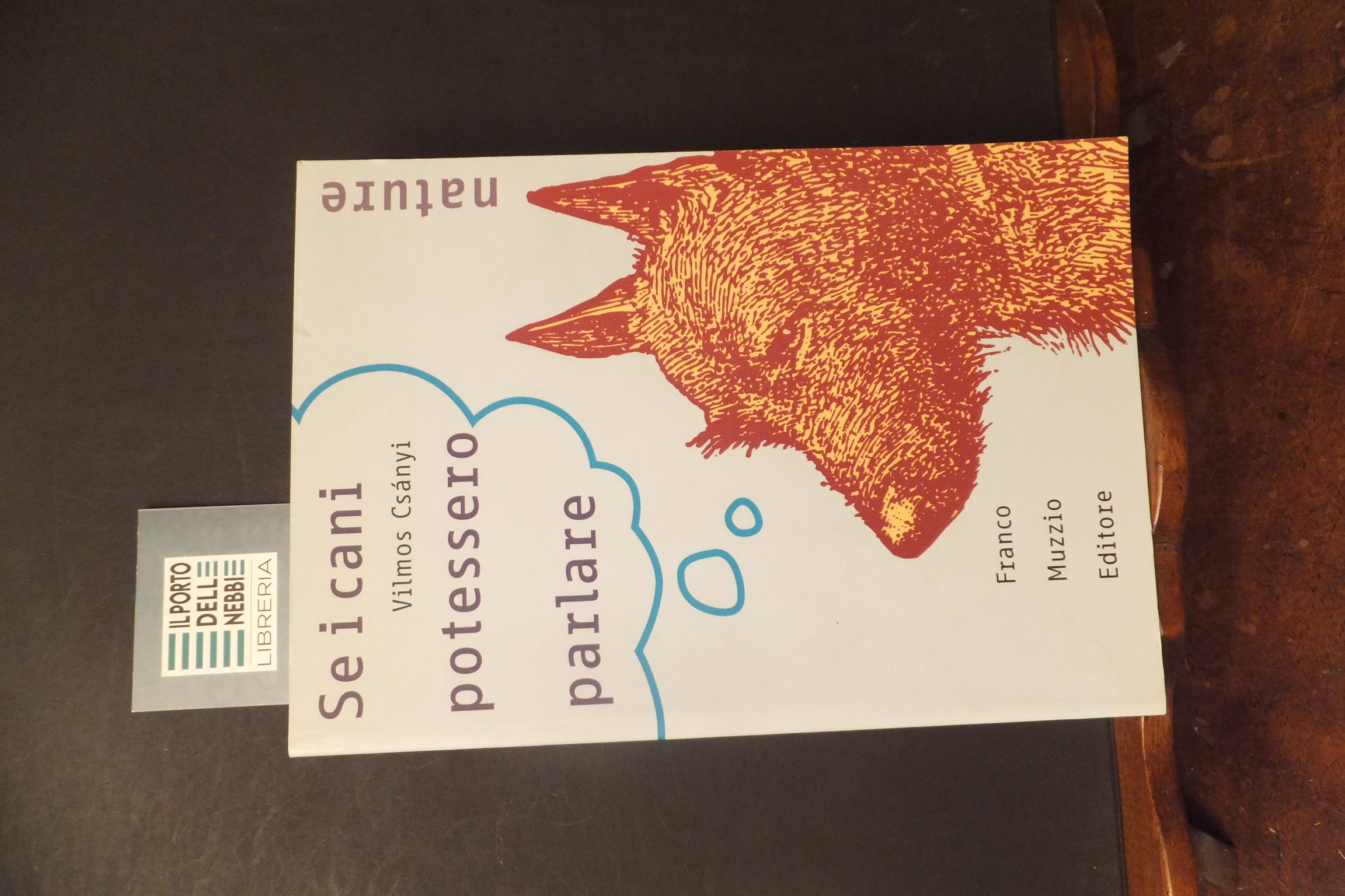 SE I CANI POTESSERO PARLARE VILMOS CSANYI