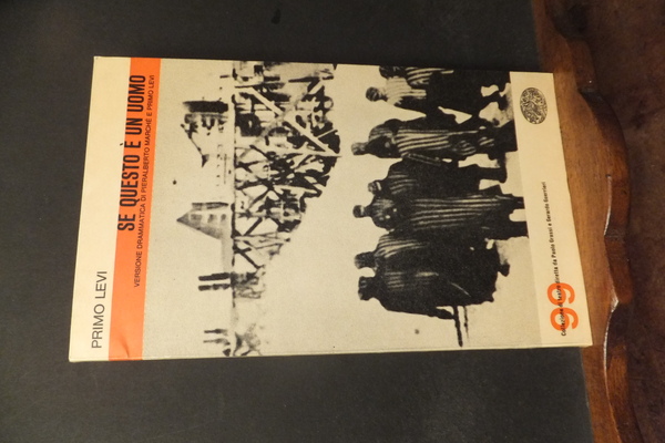 SE QUESTO E' UN UOMO - VERSIONE DRAMMATICA DI PIERALBERTO …