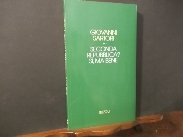 SECONDA REPUBBLICA? SI MA BENE
