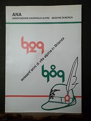 SESSANT'ANNI DI VITA ALPINA IN BRIANZA ANA SEZIONE DI MONZA …