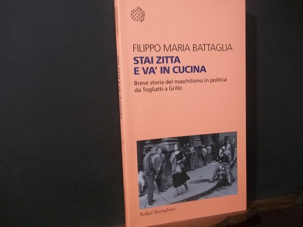 STAI ZITTA E VA' IN CUCINA