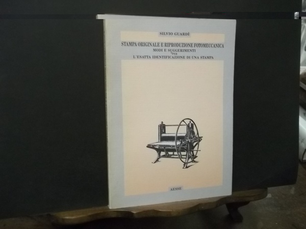 STAMPA ORIGINALE E RIPRODUZIONE FOTOMECCANICA MODI E SUGGERIMENTI PER L'ESATTA …