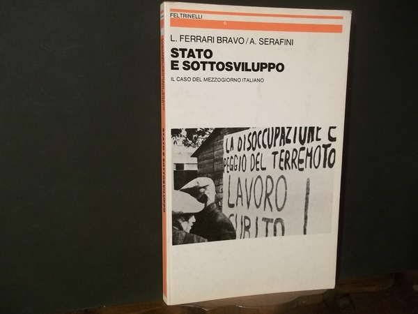 STATO E SOTTOSVILUPPO IL CAOS DEL MEZZOGIORNO ITALIANO