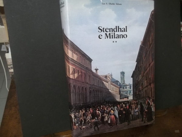 STENDHAL E MILANO VOLUME SECONDO