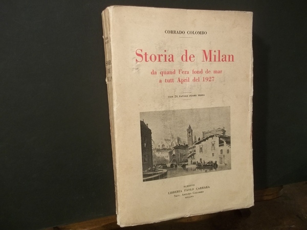 STORIA DE MILAN DA QUAND L'ERA FOND DE MAR A …