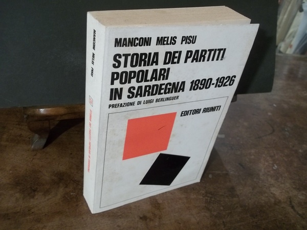 STORIA DEI PARTITI POPOLARI IN SARDEGNA 1890 - 1926