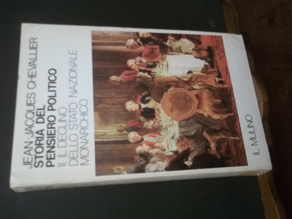 STORIA DEL PENSIERO POLITICO - II. IL DECLINO DELLO STATO …