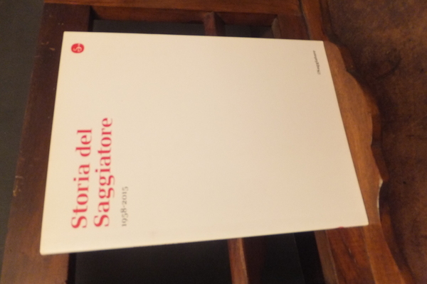 STORIA DEL SAGGIATORE 1958 - 2015