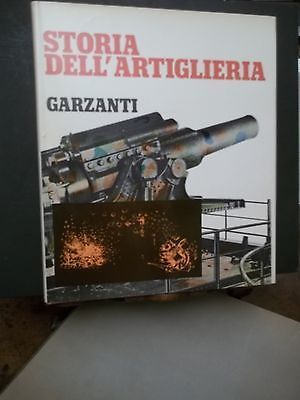 STORIA DELL'ARTIGLIERIA-GARZANTI ED.1971