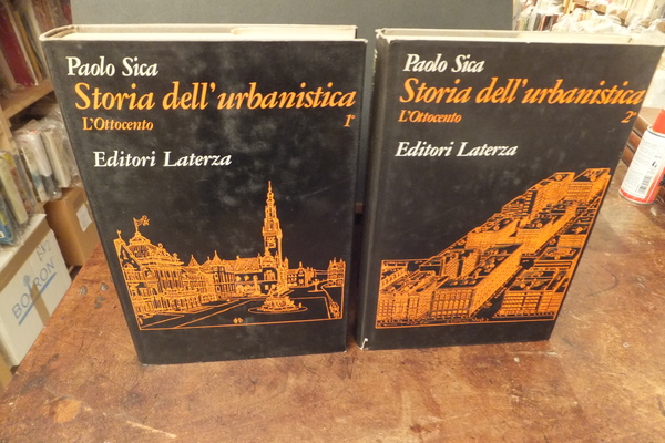 STORIA DELL'URBANISTICA L'OTTOCENTO VOLUME PRIMO E SECONDO
