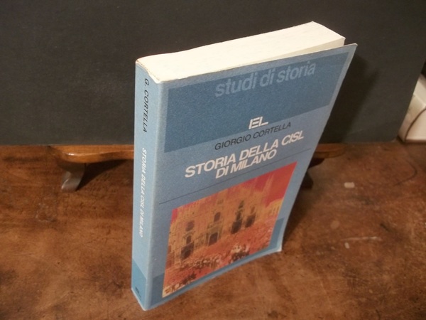 STORIA DELLA CISL DI MILANO