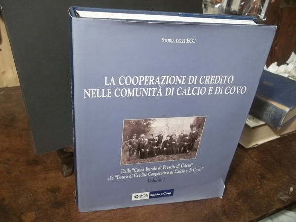 STORIA DELLE BCC LA COOPERAZIONE DI CREDITO NELLE COMUNITA' DI …