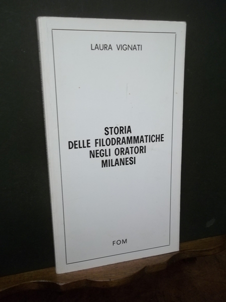 STORIA DELLE FILODRAMMATICHE NEGLI ORATORI MILANESI