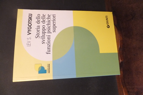 STORIA DELLO SVILUPPO DELLE FUNZIONI PSICHICHE SUPERIORI
