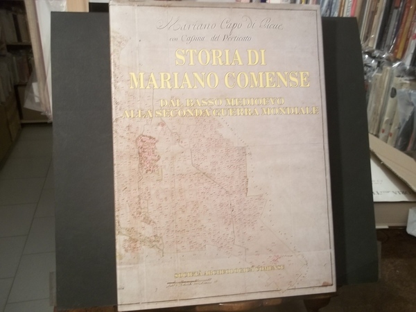 STORIA DI MARIANO COMENSE-DAL BASSO MEDIOEVO ALLA SECONDA GUERRA-VOL 2