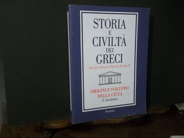 STORIA E CIVILTA' DEI GRECI 2 - ORIGINI E SVILUPPO …