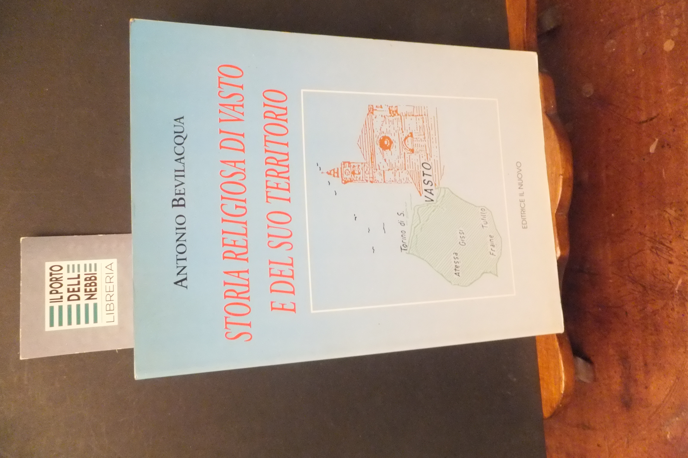 STORIA RELIGIOSA DI VASTO E DEL SUO TERRITORIO ANTONIO BEVILACQUA