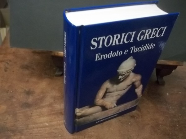 STORICI GRECI ERODOTO E TUCIDITE