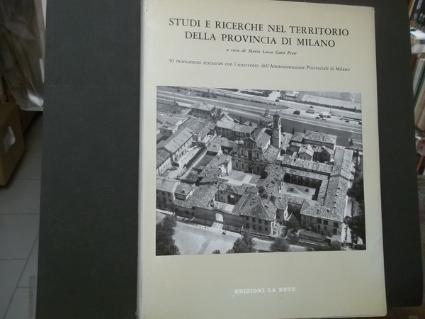 STUDI E RICERCHE NEL TERRITORIO DELLA PROVINCIA DI MILANO