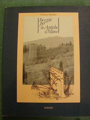 SU E GIU' PER LE ANTICHE MURA - BANDINI - …