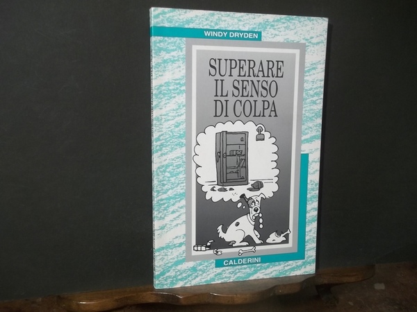 SUPERARE IL SENSO DI COLPA