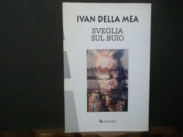 SVEGLI SUL BUIO