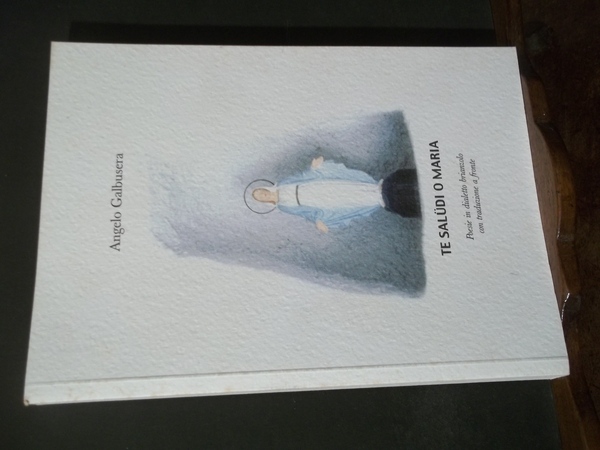 TE SALUDI O MARIA POESIE IN DIALETTO BRIANZOLO- TRADUZIONE A …