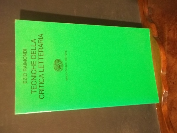 TECNICHE DELLA CRITICA LETTERARIA