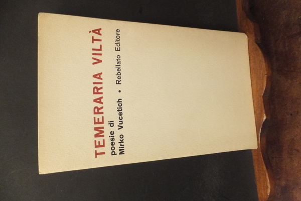 TEMERARIA VILTÀ MIRKO VUCETICH