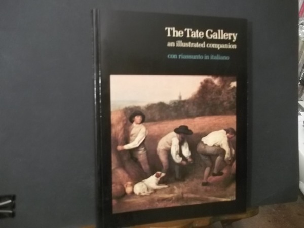 THE TATE GALLERY AN ILLUSTRATED COMPANION - CON RIASSUNTO IN …