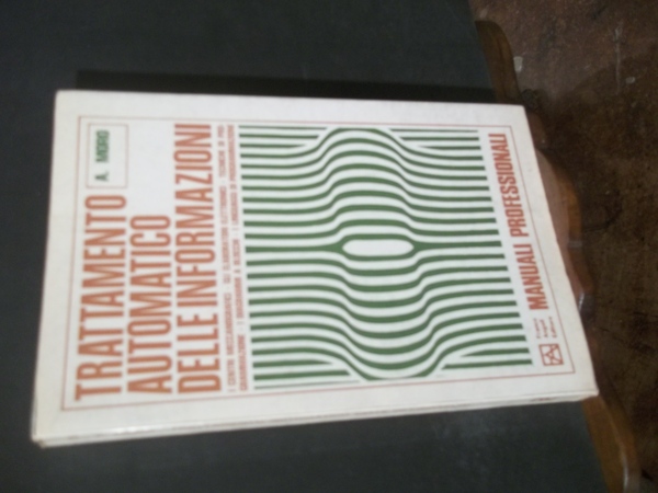 TRATTAMENTO AUTOMATICO DELLE INFORMAZIONI