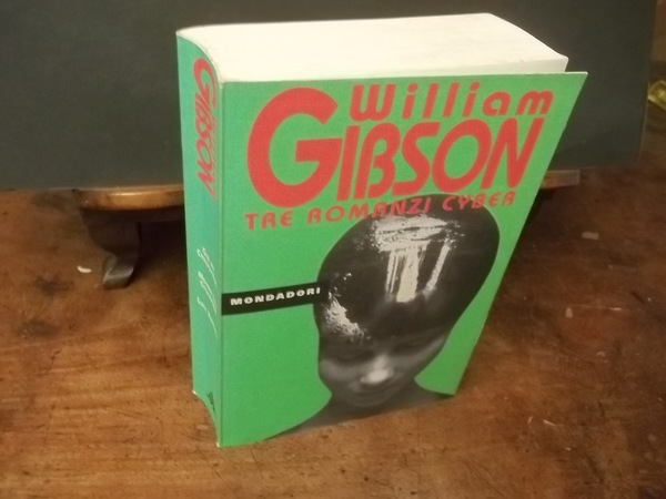 TRE ROMANZI CYBER - GIU NEL CYBERSPAZIO - MONNA LISA …