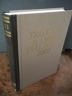 TRECCANI-IL LIBRO DELL'ANNO 2003-ENCICLOPEDIA ITALIANA