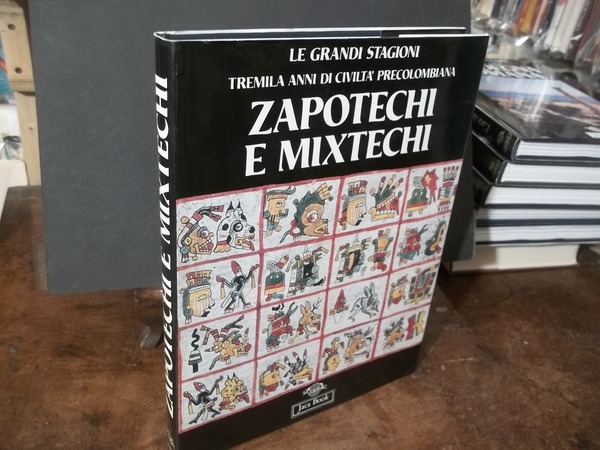 TREMILA ANNI DI CIVILTA PRECOLOMBIANA ZAPOTECHI E MIXTECHI