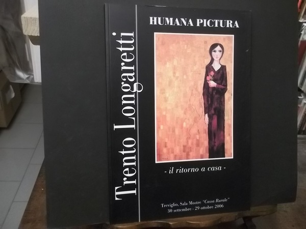 TRENTO LONGARETTI HUMANA PICTURA IL RITORNO A CASA