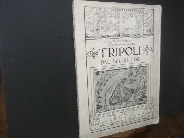 TRIPOLI DAL 1510 AL 1850