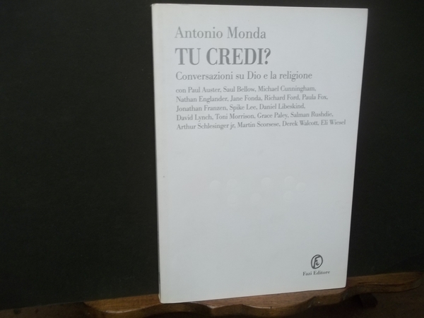 TU CREDI? CONVERSAZIONI DU DIO E LA RELIGIONE.