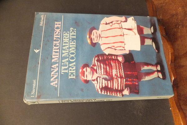 TUA MADRE ERA COME TE?