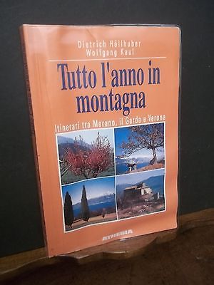 TUTTO L'ANNO IN MONTAGNA ITINERARI TRA MERANO E IL GARDA …